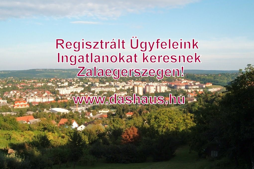Eladó lakás, családi ház, ingatlan Zalaegerszeg, Zala megye - www.dashaus.hu Eladó lakás, családi ház, ingatlan Zalaegerszeg, Zala megye - www.dashaus.hu