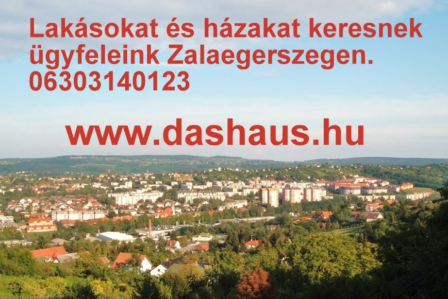 Eladó lakás, családi ház, Ingatlan Zalaegerszeg, Zala megye - www.dashaus.hu Eladó lakás, családi ház, Ingatlan Zalaegerszeg, Zala megye - www.dashaus.hu